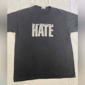 Vintage Y2K Only Thing To Hate is Hate One Race Human Kind Tshirt Adult Large